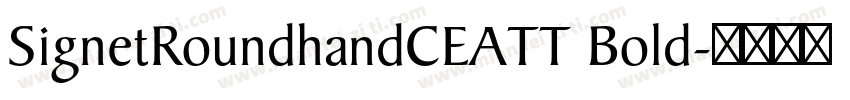 SignetRoundhandCEATT Bold字体转换